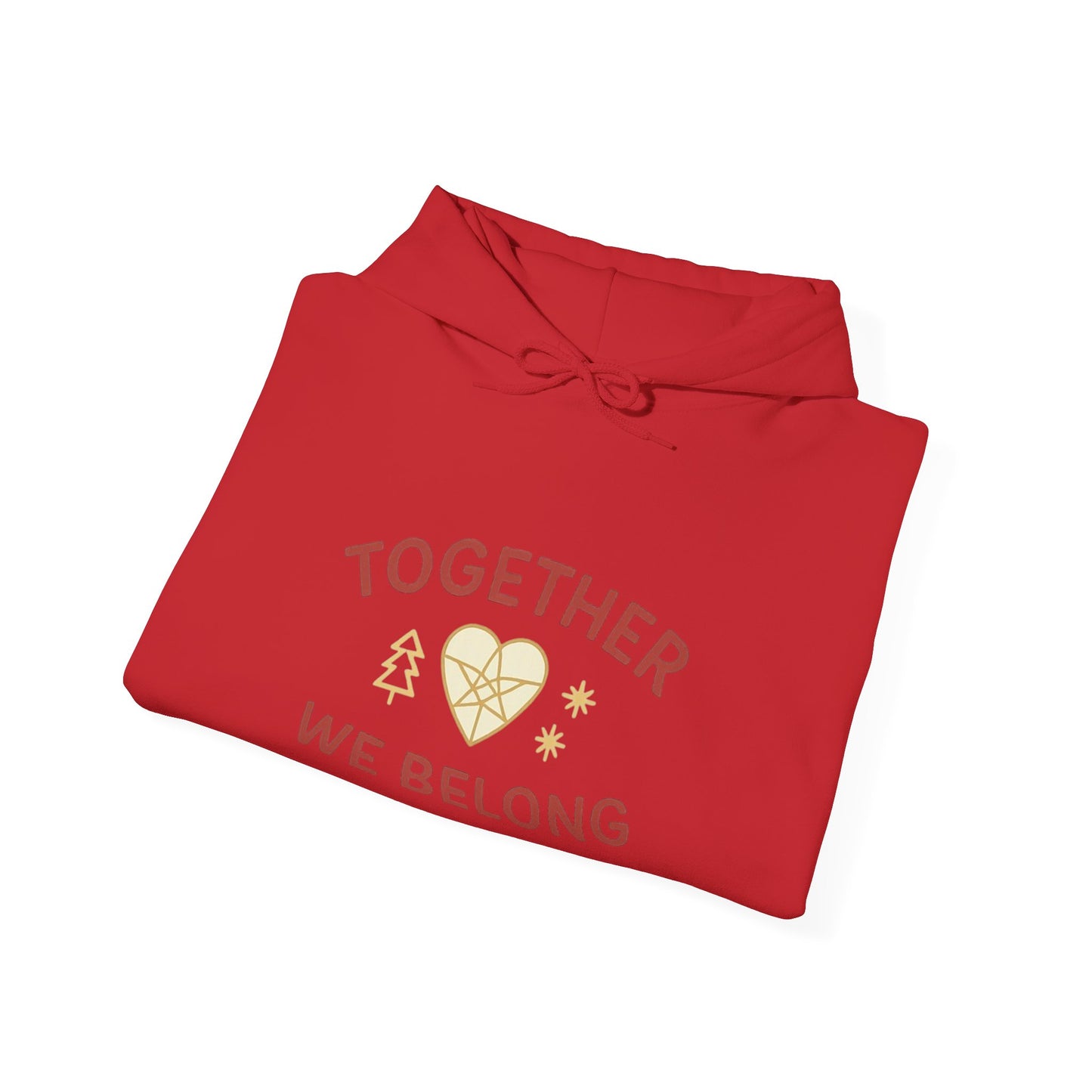 Together, We Belong Hoodie (Family Line)