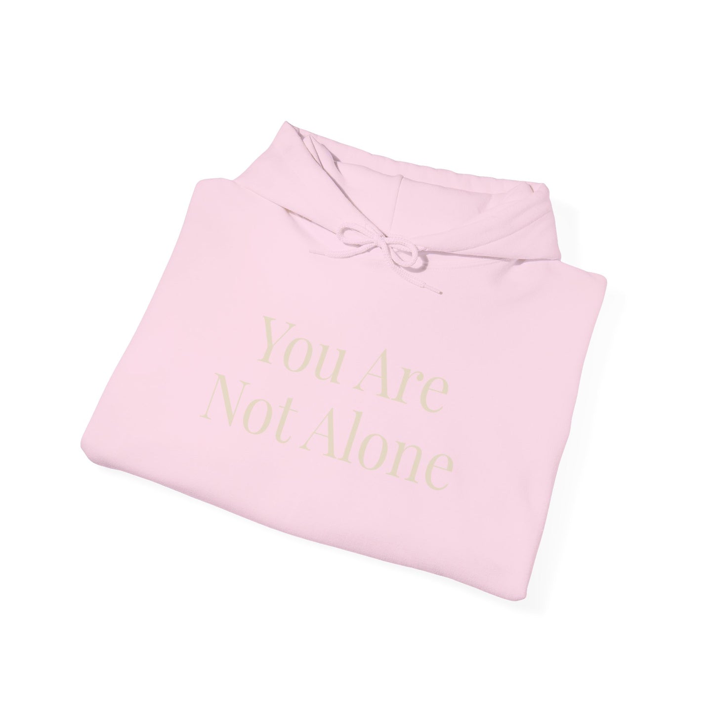 You Are Not Alone