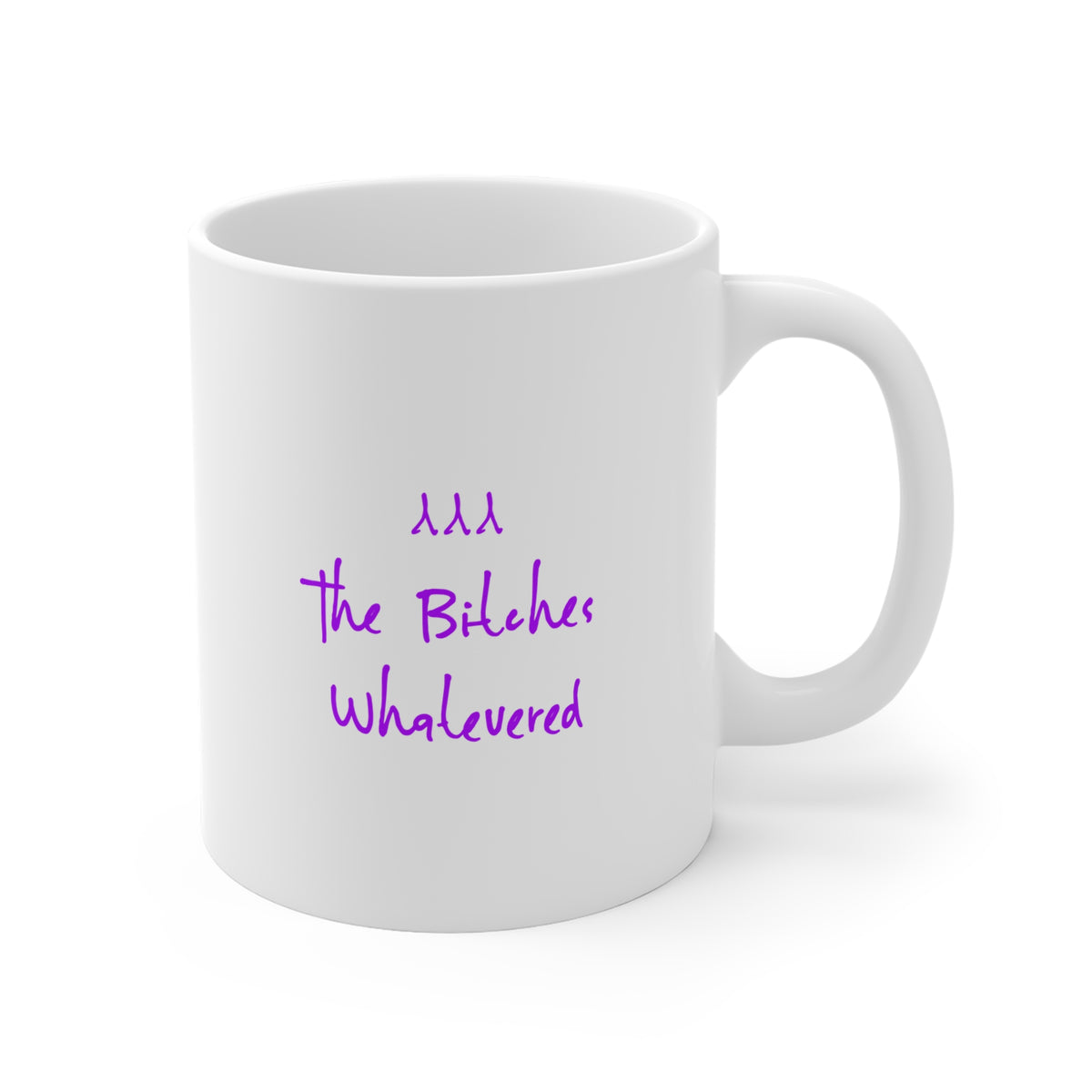 The “I SAID WHATEVA” Mug