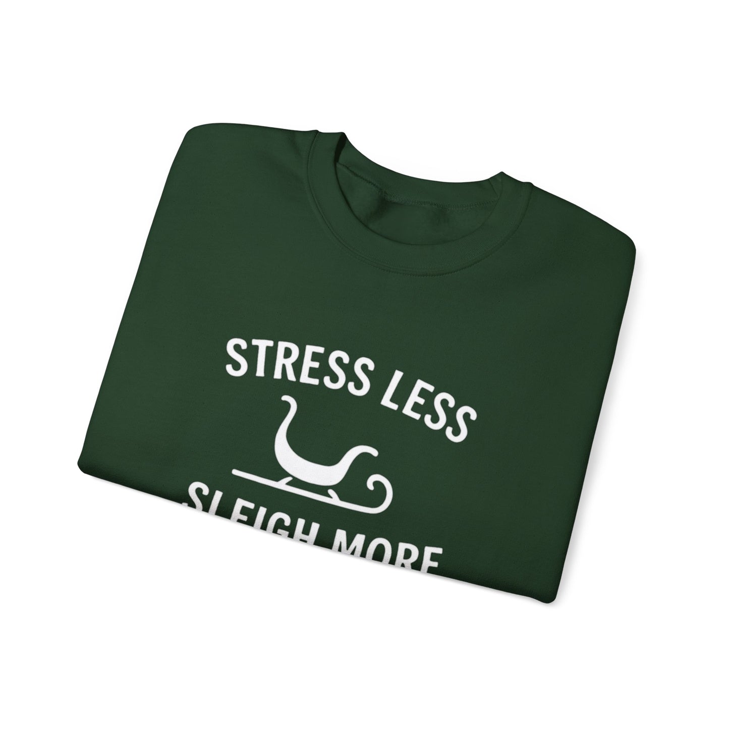 Stress Less, Sleigh More Christmas Crew