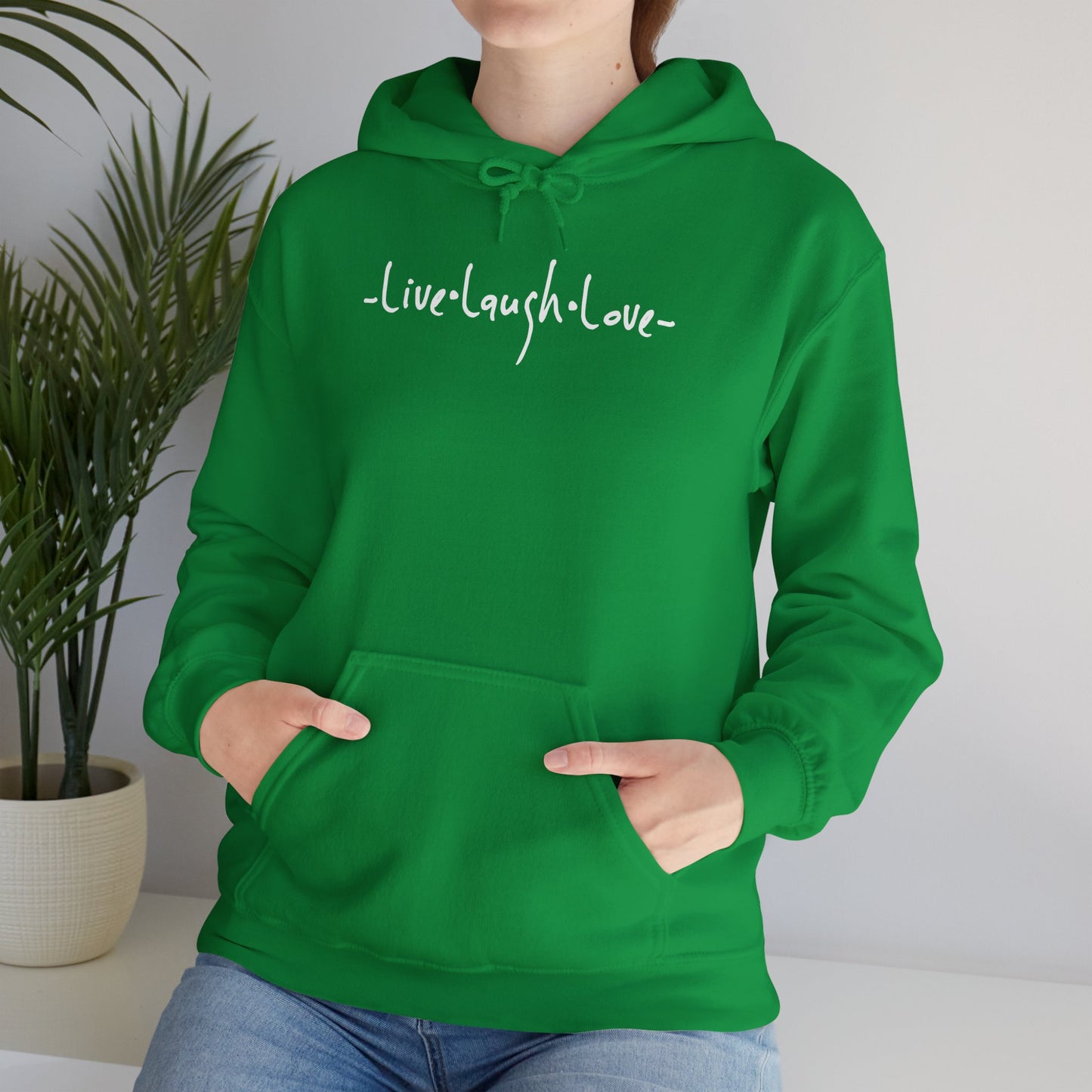 “Live, Laugh, Love” Hoodie.