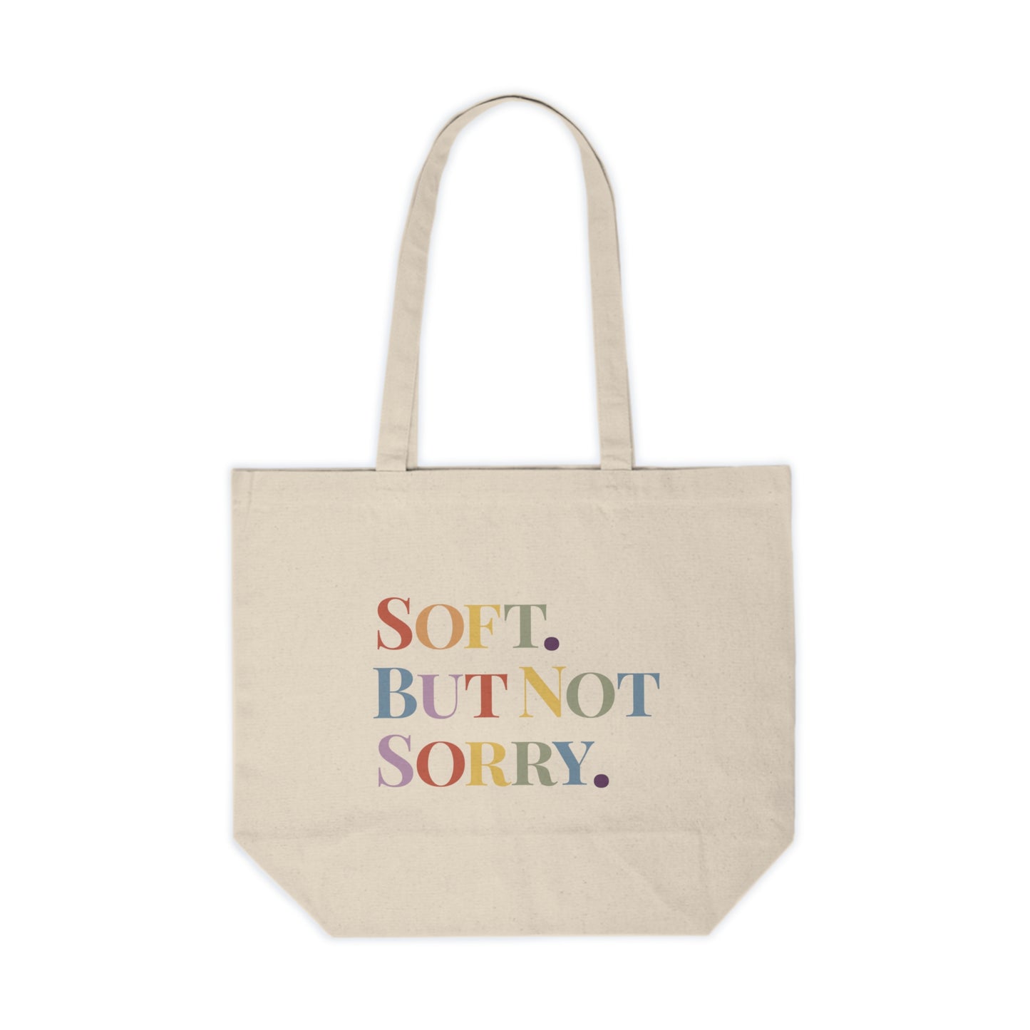 Soft. But Not Sorry. Everyday Empowerment Tote