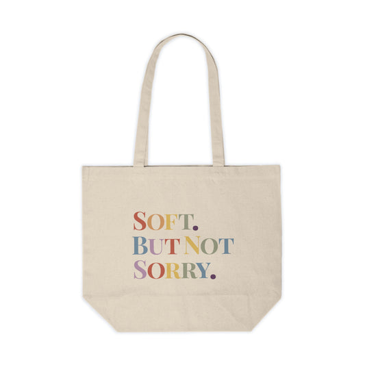 Soft. But Not Sorry. Everyday Empowerment Tote