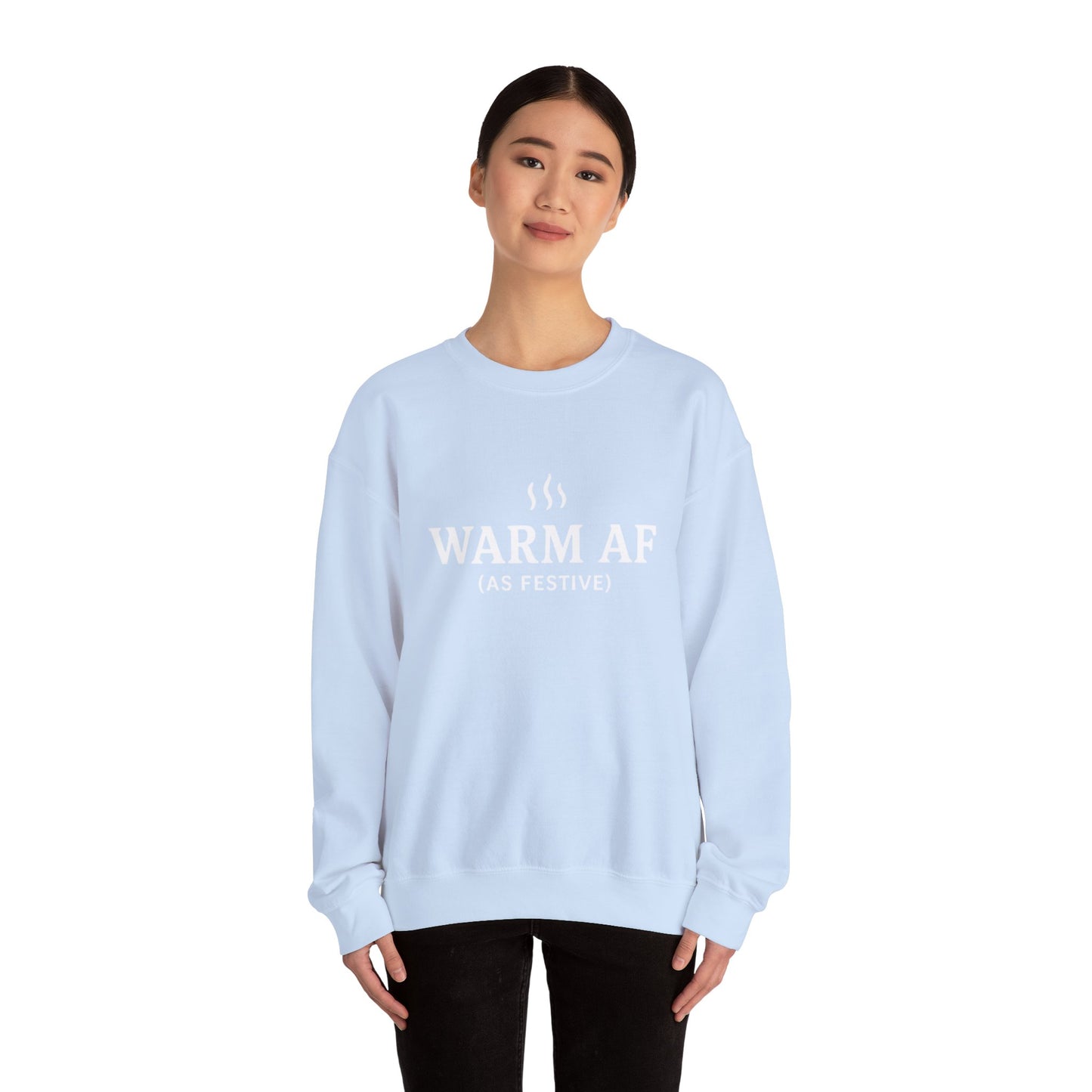 WARM AF (as festive) Holiday Crewneck
