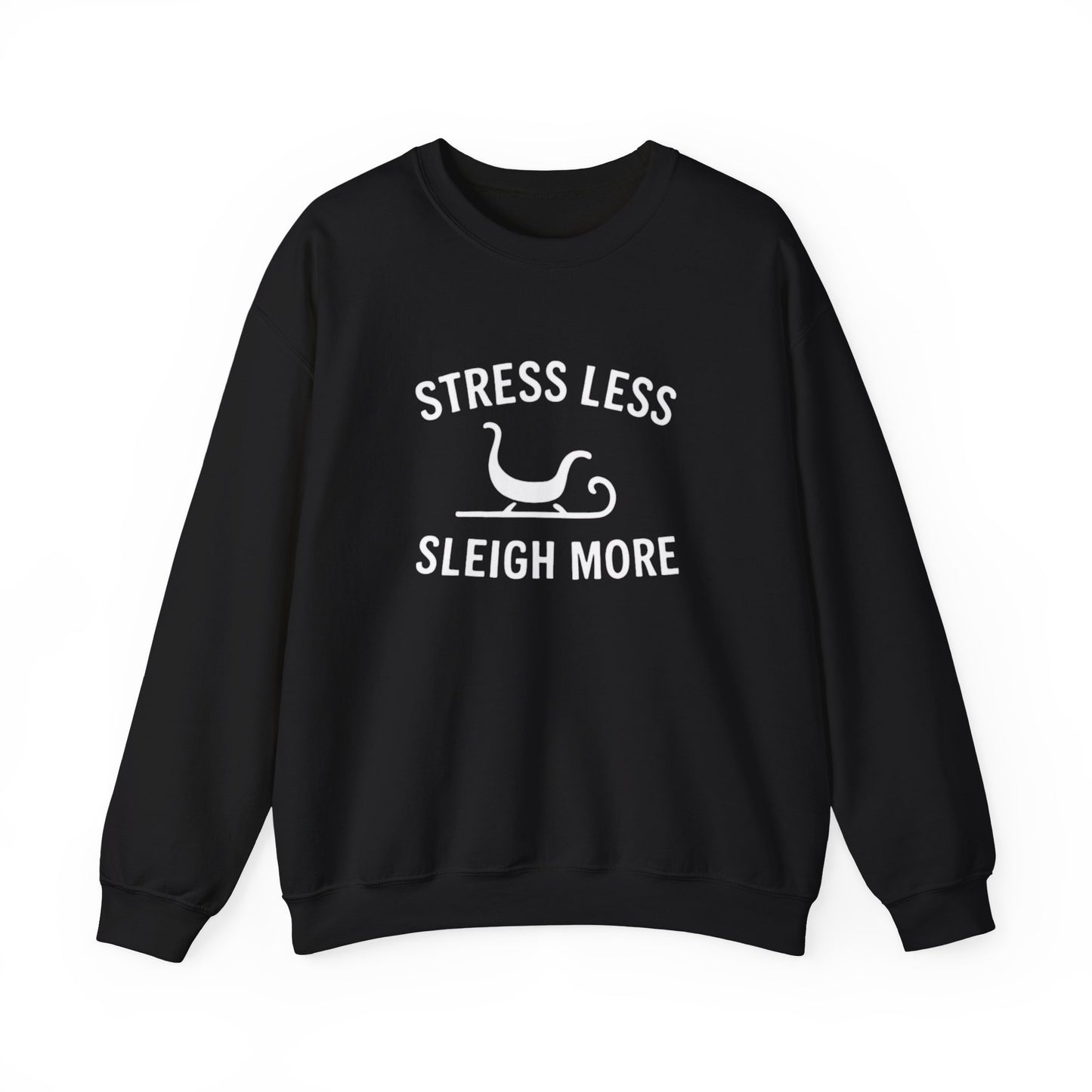Stress Less, Sleigh More Christmas Crew
