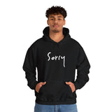 “Sorry #NotSorry” Hoodie