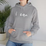 “I CAN” Hoodie