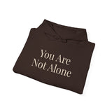 You Are Not Alone