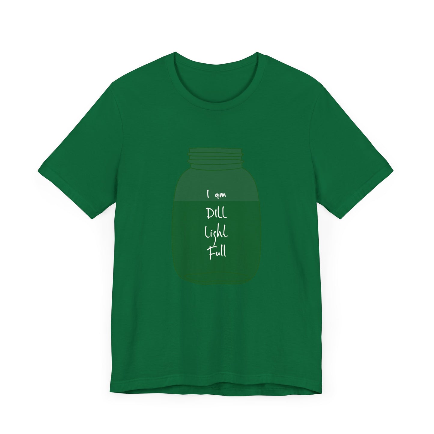 I AM DILL LIGHT FULL