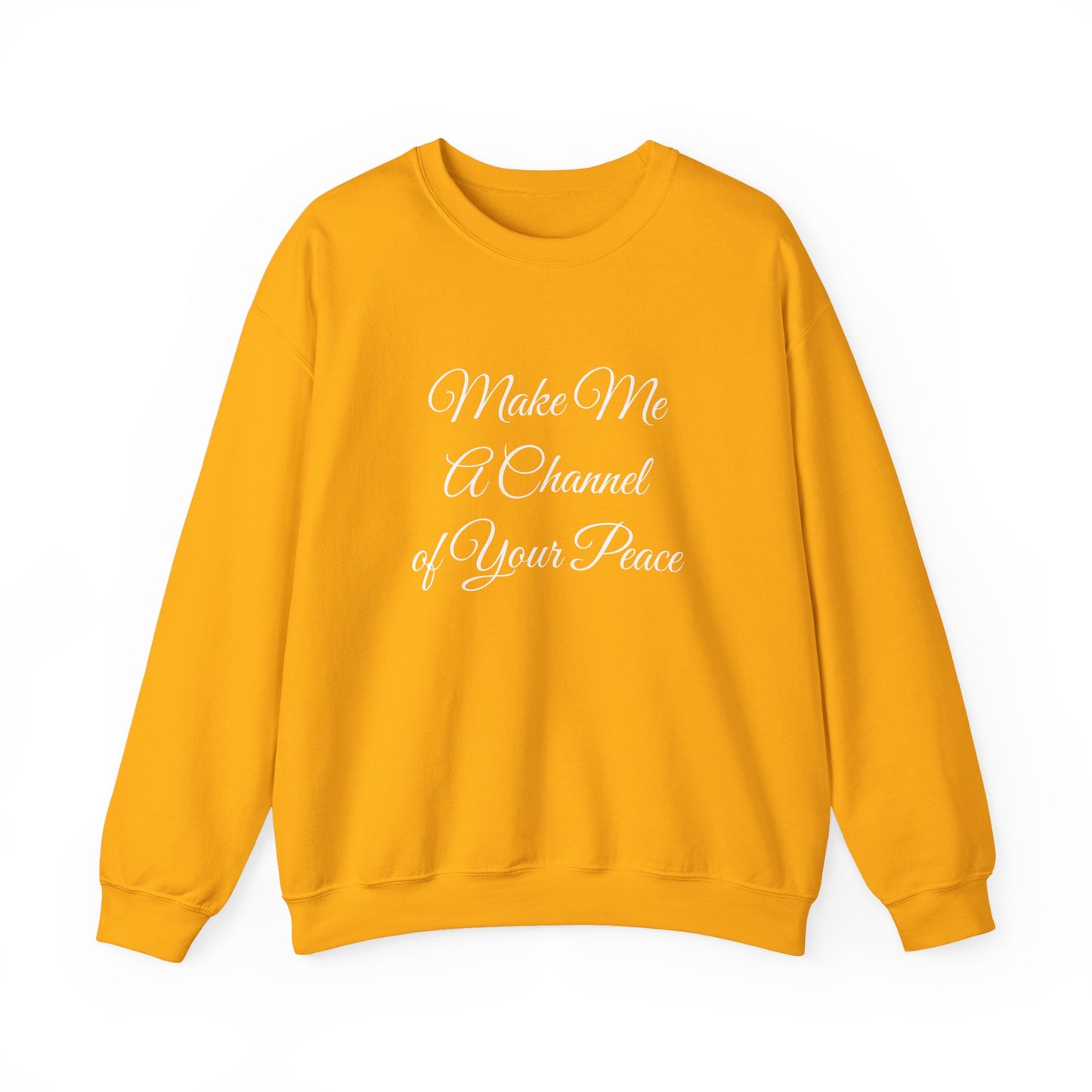 Make Me a Channel of Your Peace Crewneck