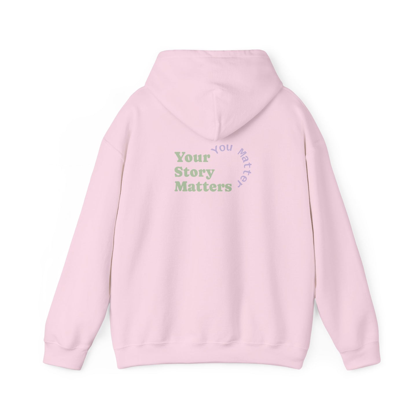 “Your Story Matters. You Matter”.