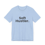 Soft Hustler Tee