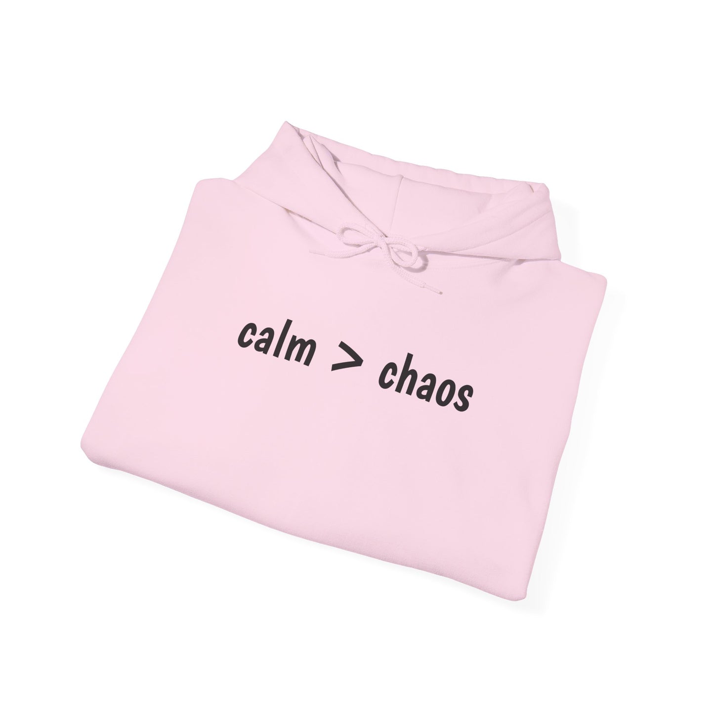 Calm > Chaos