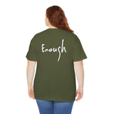 “I AM ENOUGH” Tee, by Lisette