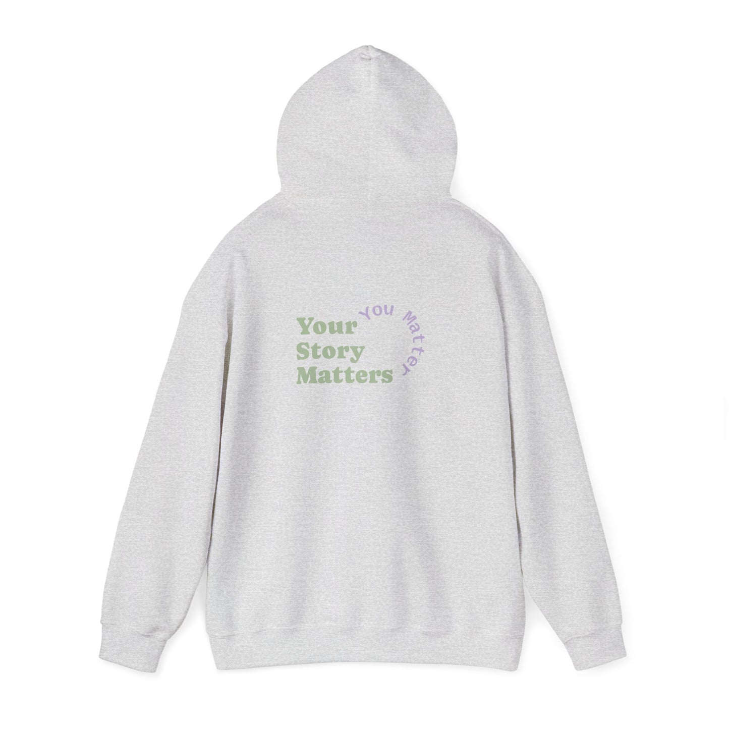 “Your Story Matters. You Matter”.