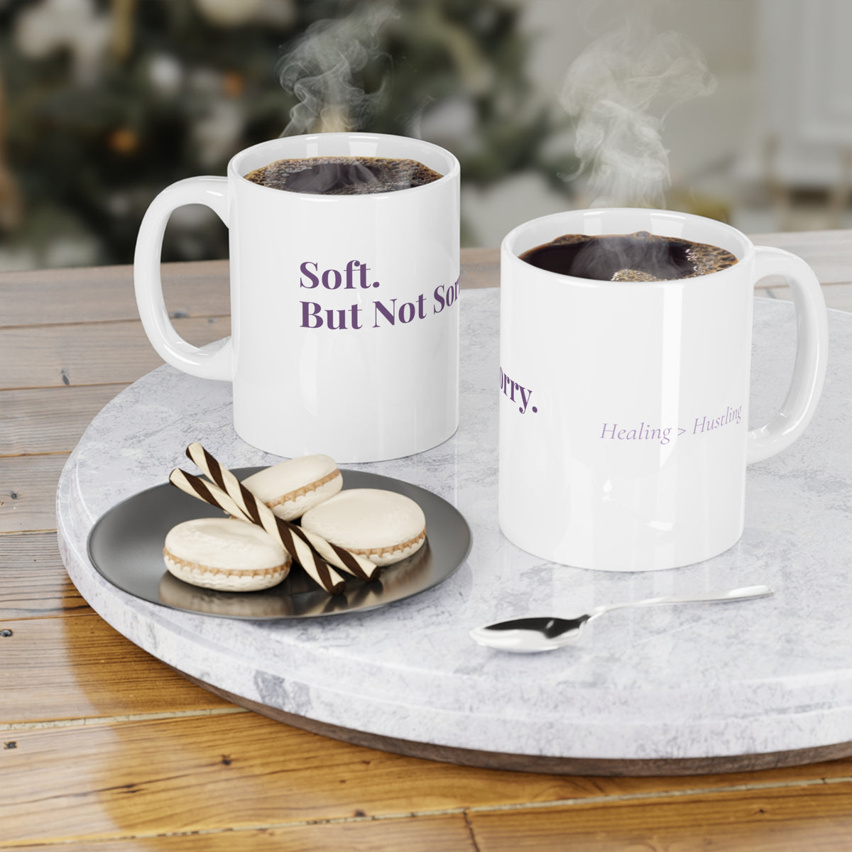 Soft. But Not Sorry. - Affirmations Mug (11oz\15oz\20oz)