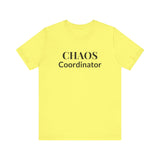 “Chaos Coordinator” Tee