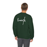 “I AM ENOUGH” Crewneck, by Lisette