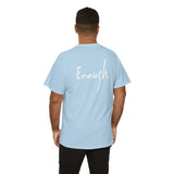 “I AM ENOUGH” Tee, by Lisette