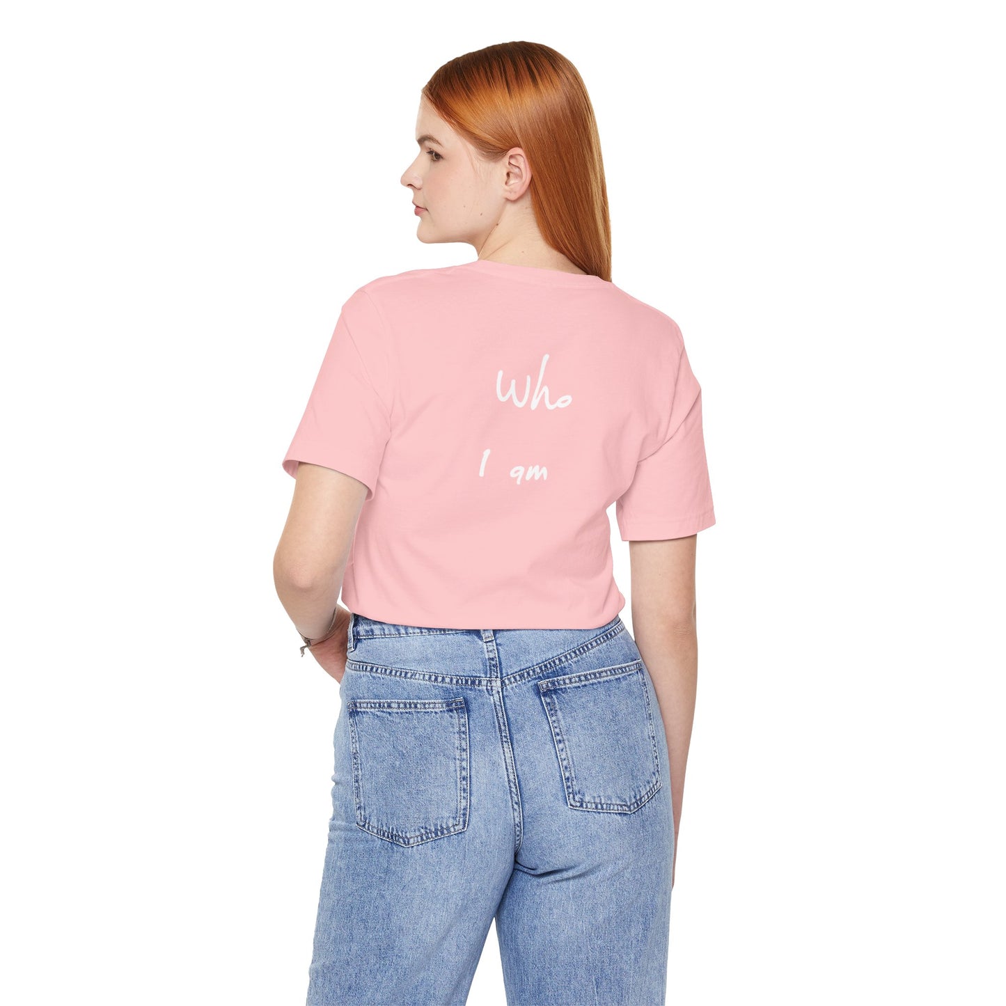 “I AM WHO I AM” Tee, by Marcy