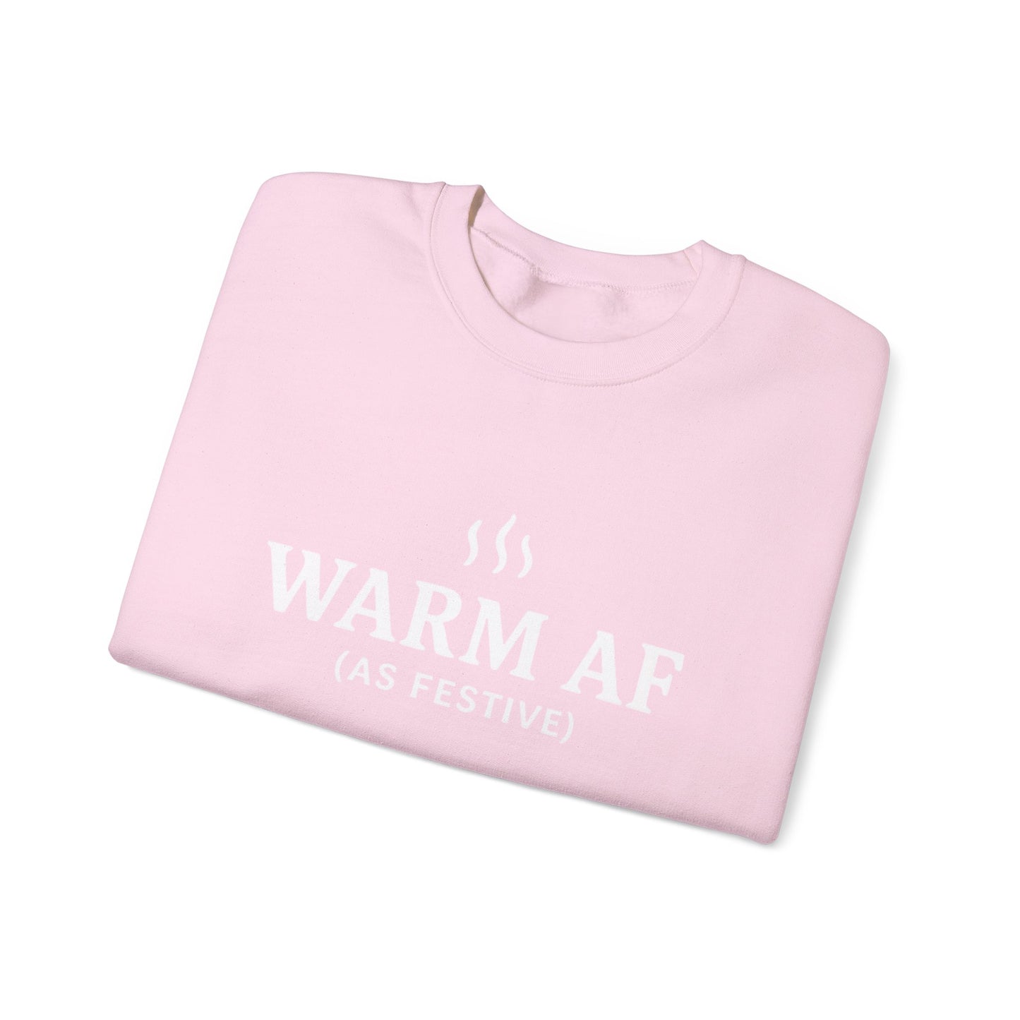 WARM AF (as festive) Holiday Crewneck