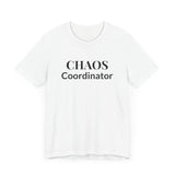 “Chaos Coordinator” Tee
