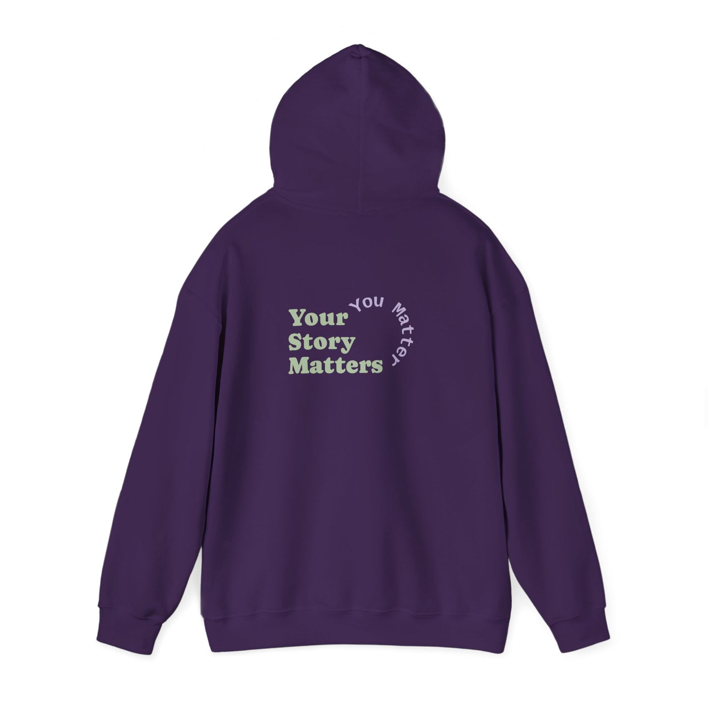 “Your Story Matters. You Matter”.