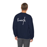 “I AM ENOUGH” Crewneck, by Lisette