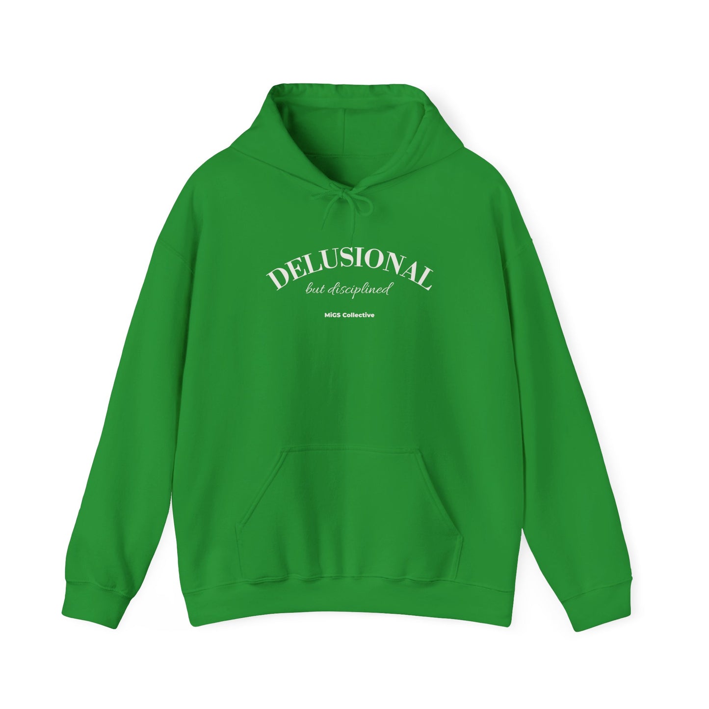 DELUSIONAL but disciplined.™ Hoodie