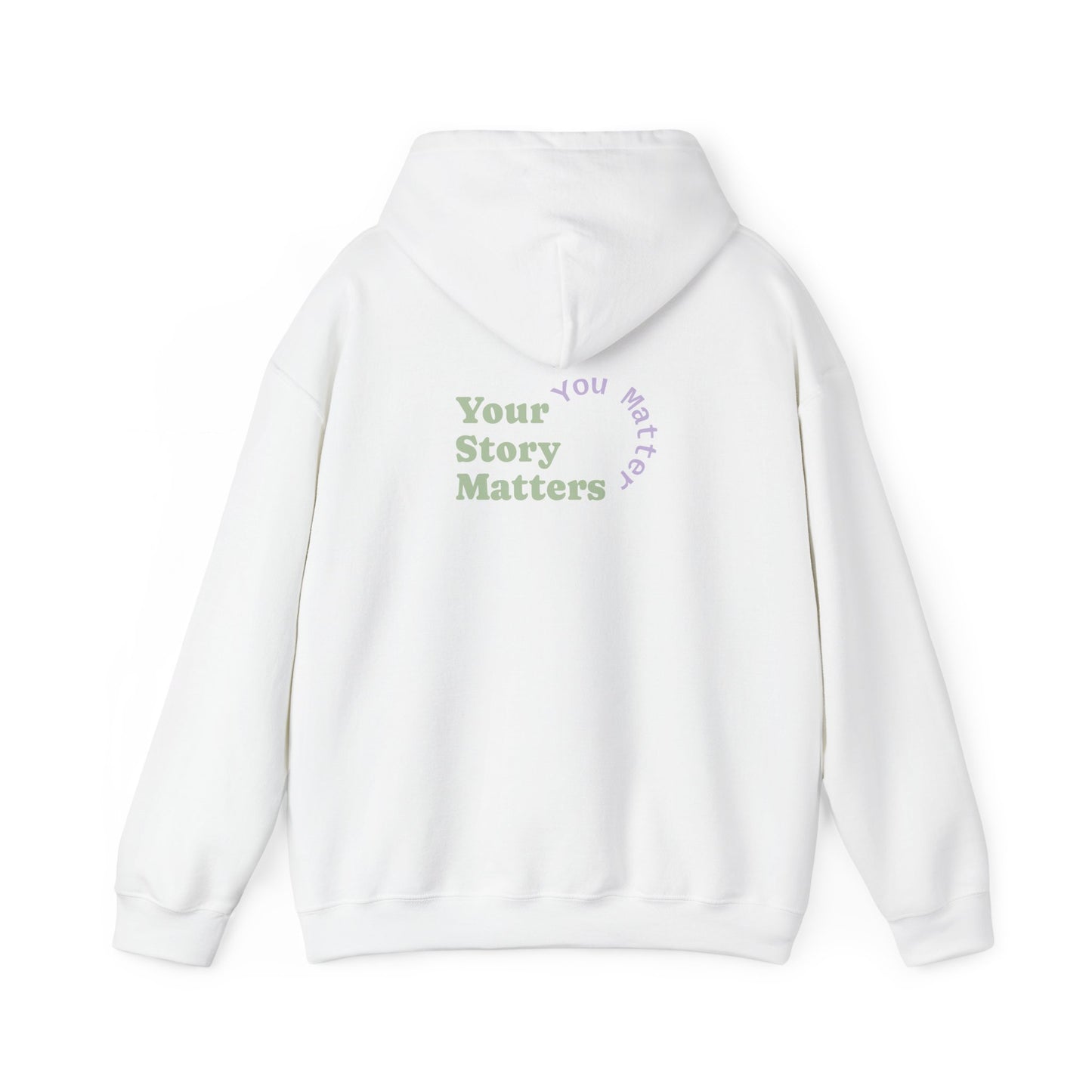 “Your Story Matters. You Matter”.