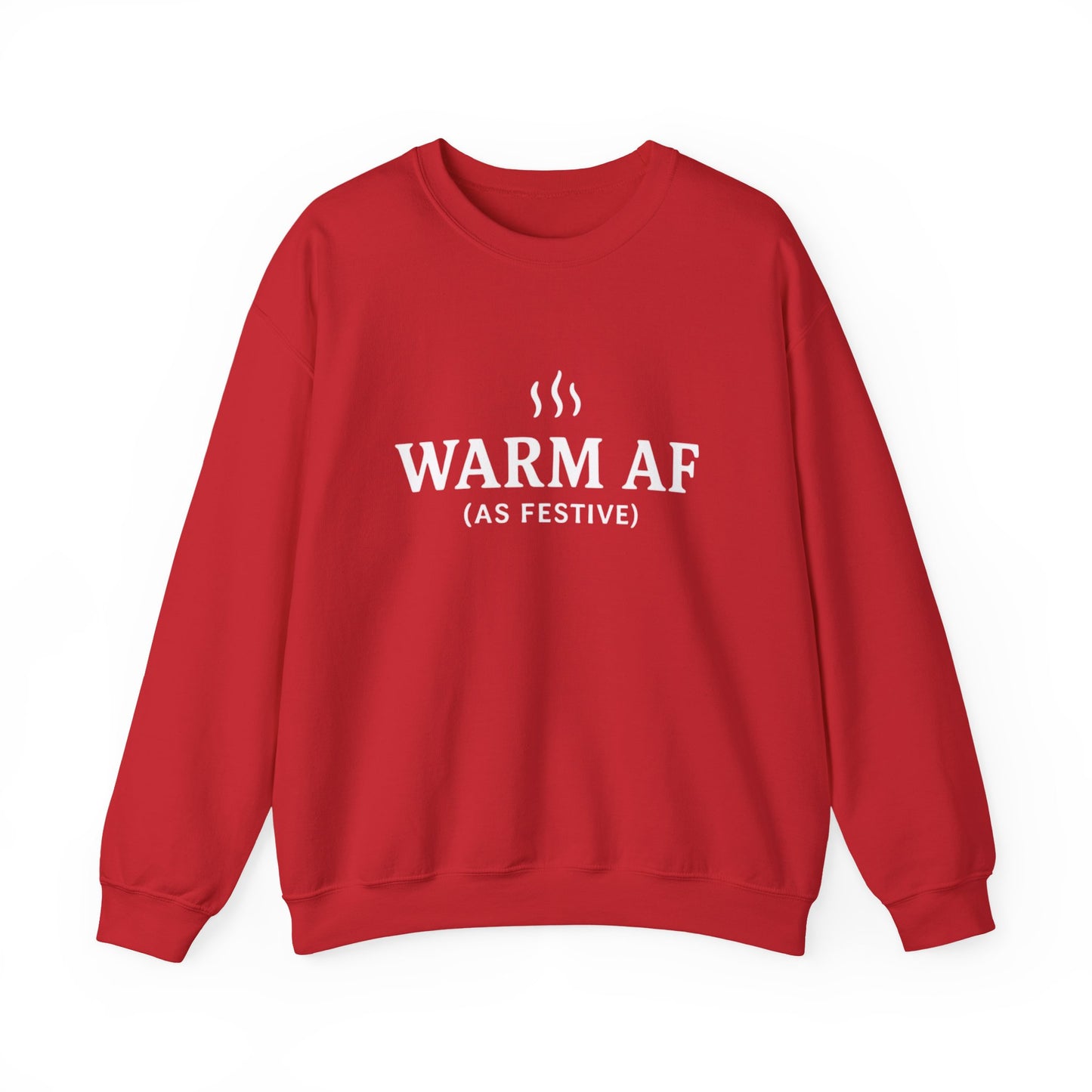 WARM AF (as festive) Holiday Crewneck