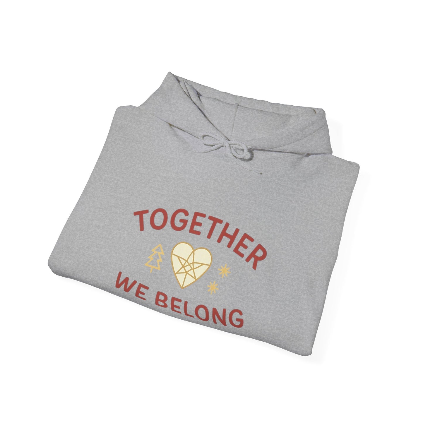 Together, We Belong Hoodie (Family Line)