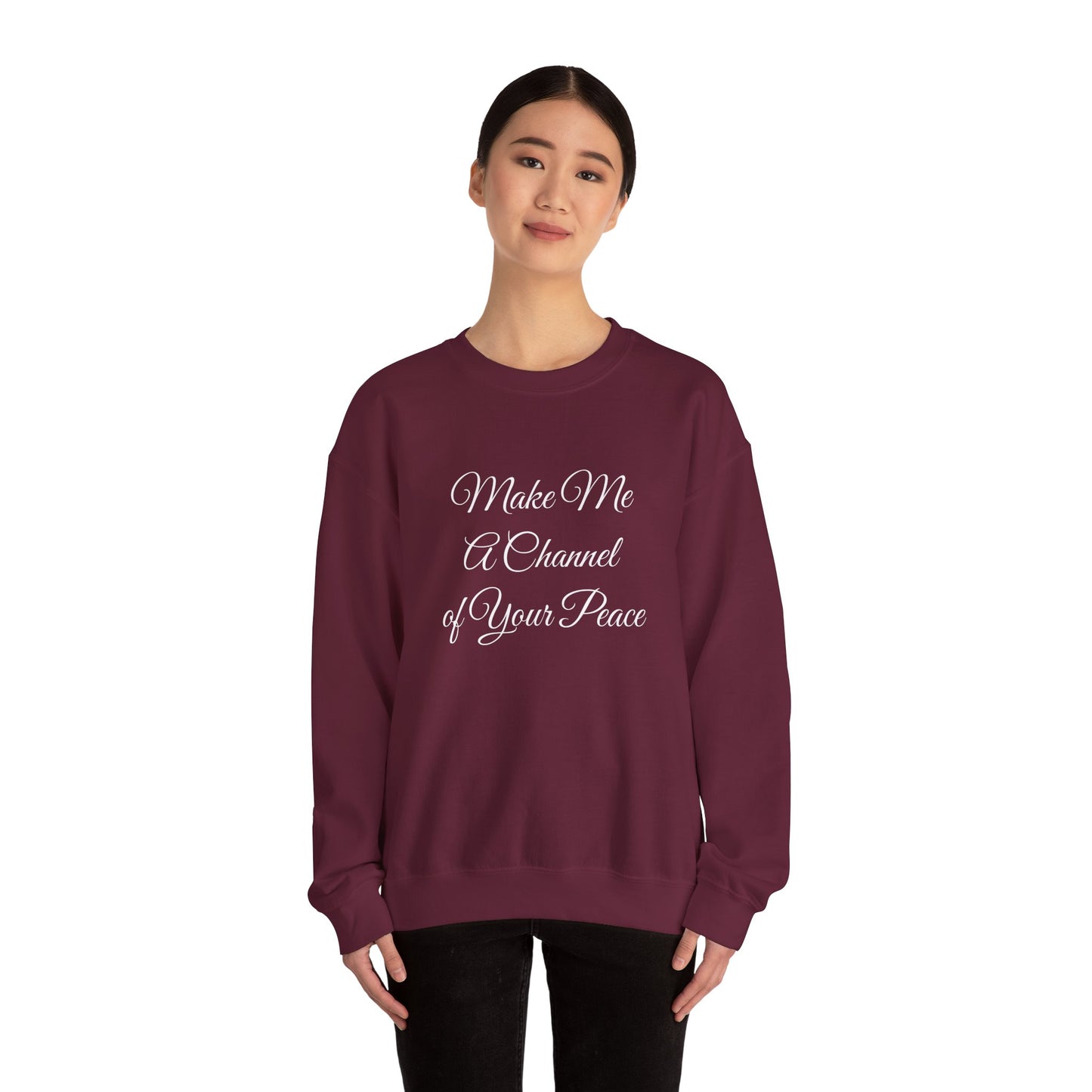 Make Me a Channel of Your Peace Crewneck