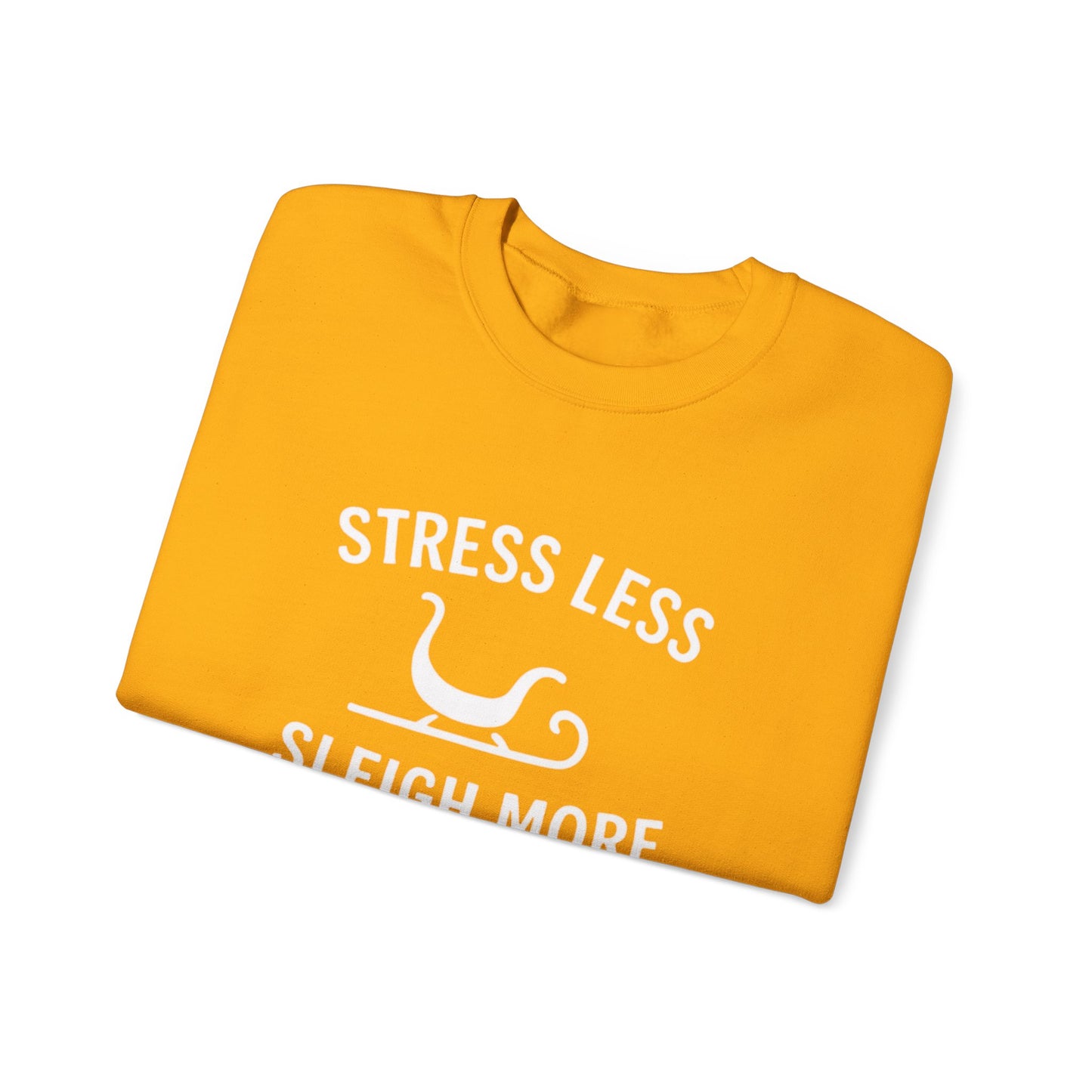 Stress Less, Sleigh More Christmas Crew