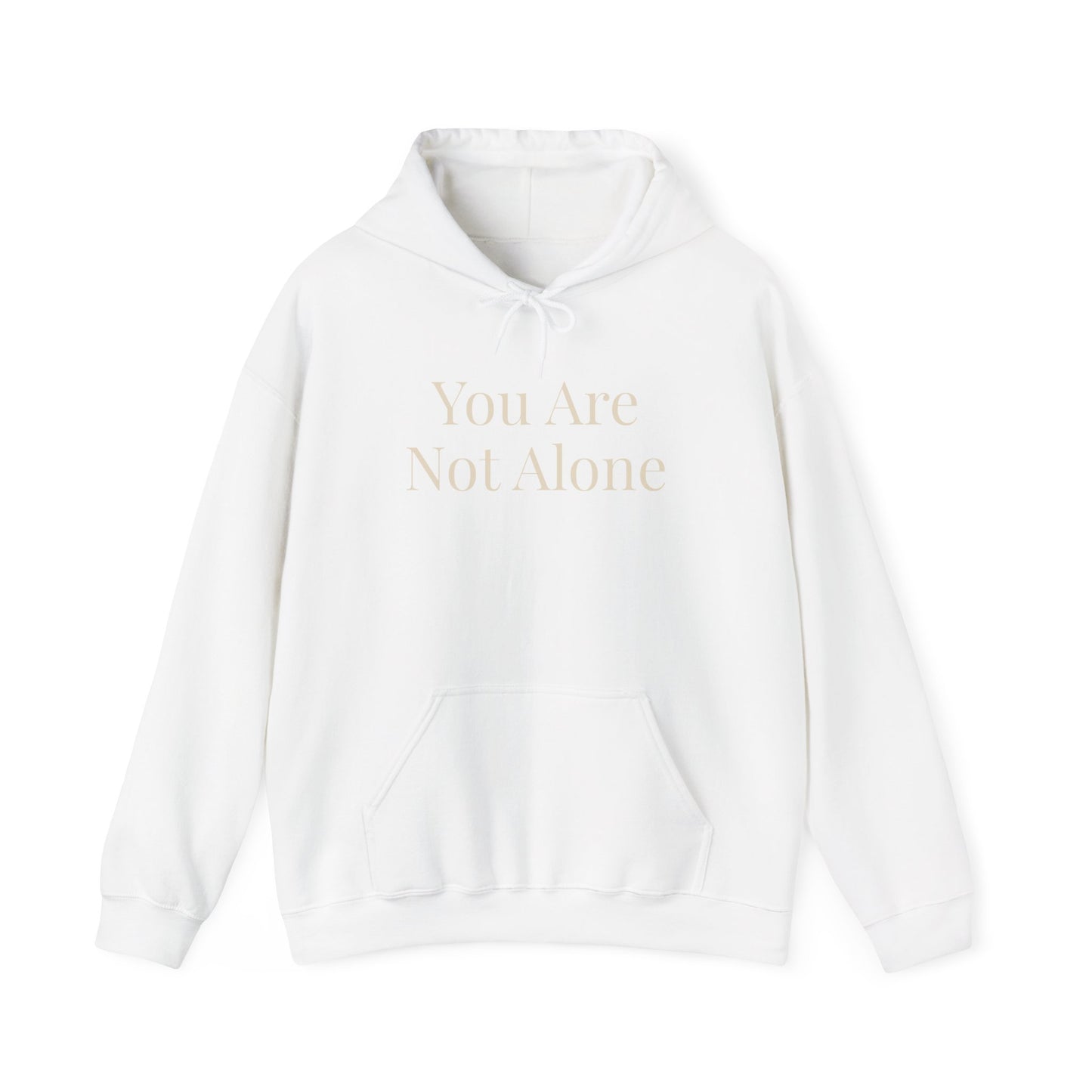 You Are Not Alone