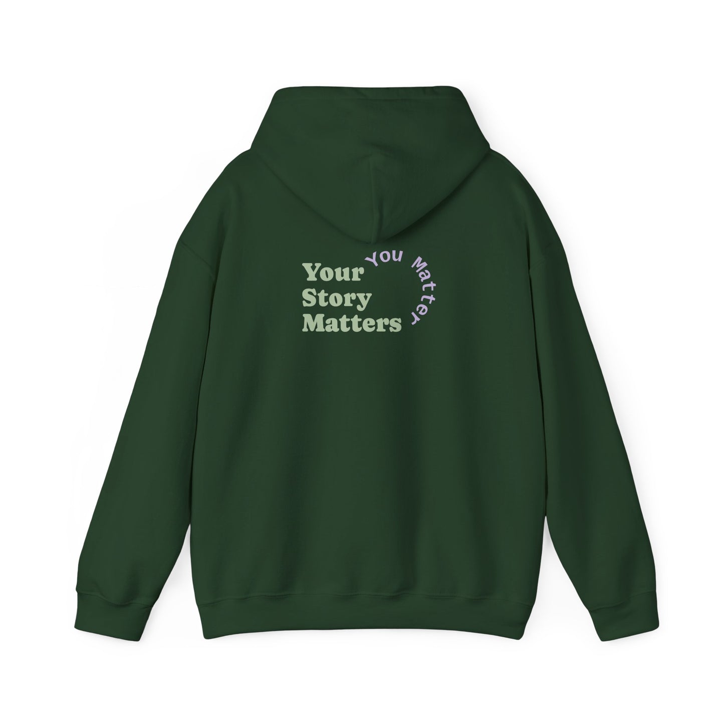 “Your Story Matters. You Matter”.