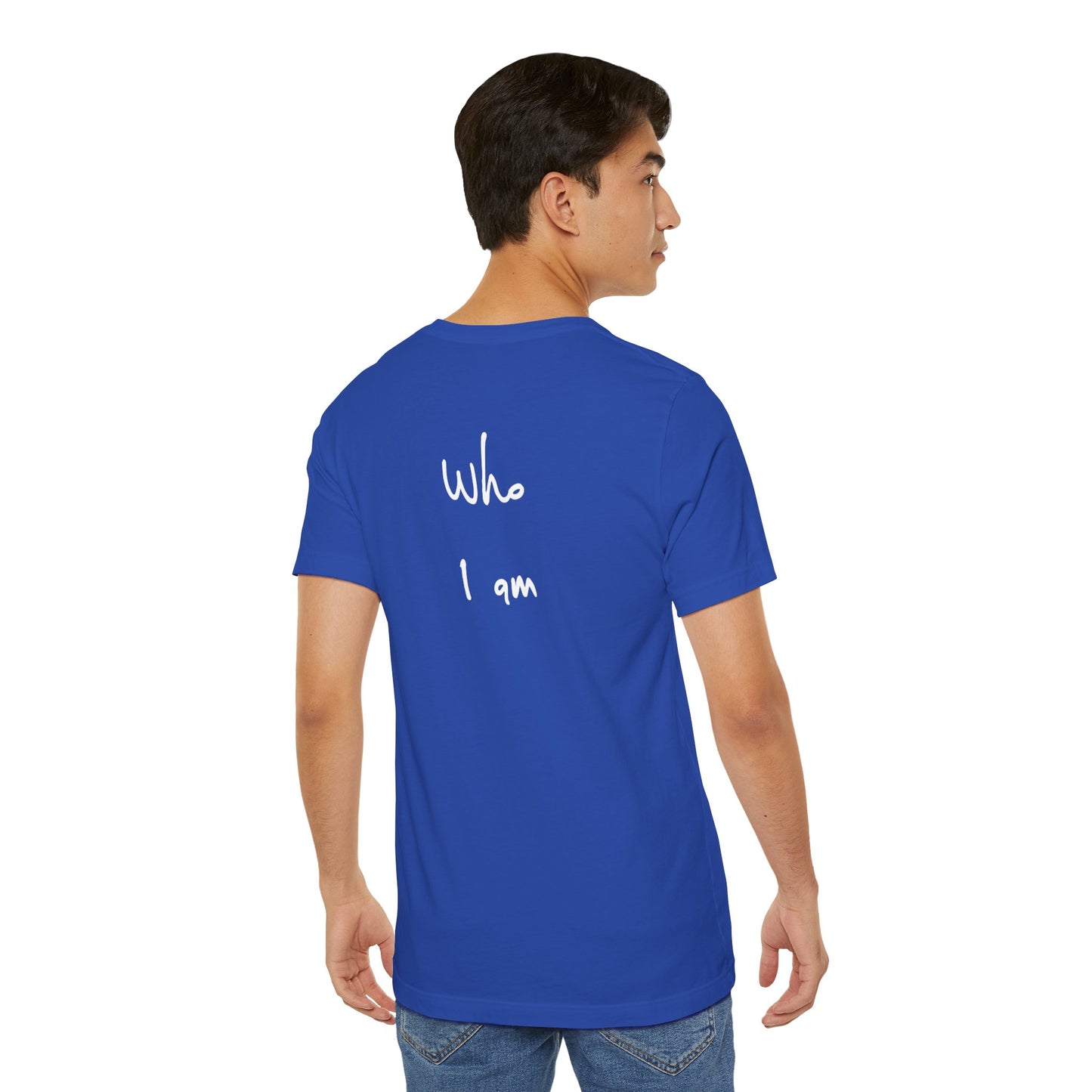 “I AM WHO I AM” Tee, by Marcy