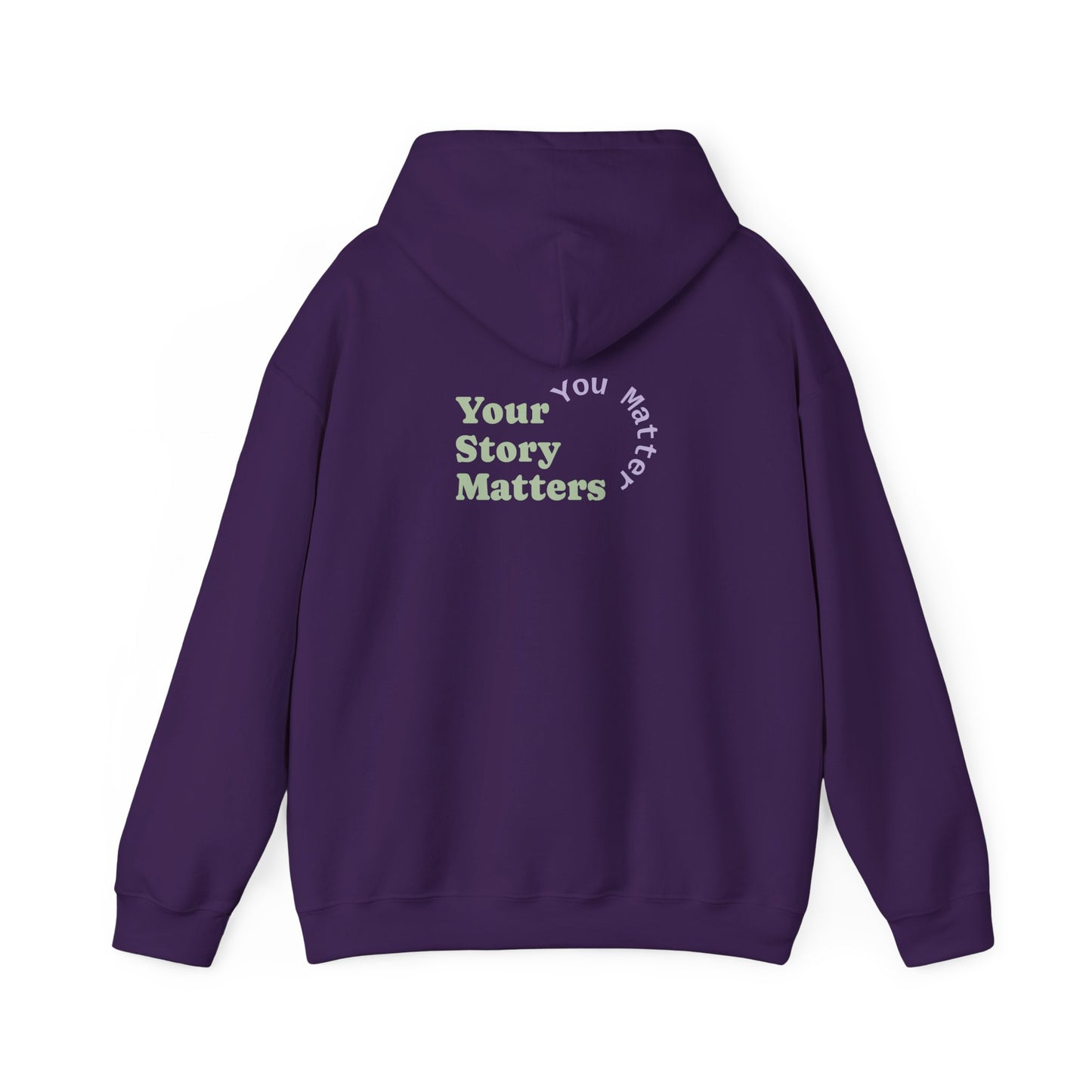 “Your Story Matters. You Matter”.