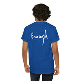 “I AM ENOUGH” Tee, by Lisette