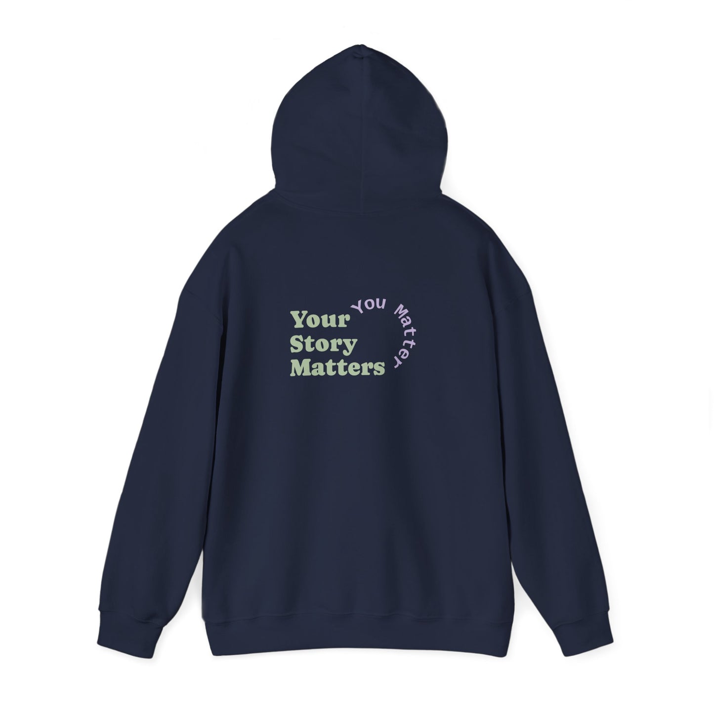 “Your Story Matters. You Matter”.