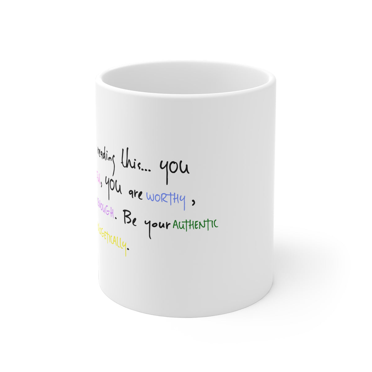 “If You’re Reading This”, Ceramic Mugs (11oz\15oz\20oz)