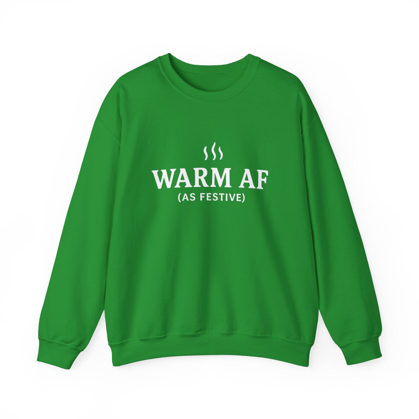 WARM AF (as festive) Holiday Crewneck