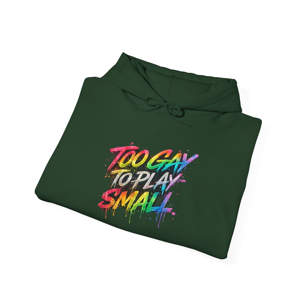 Too Gay To Play Small