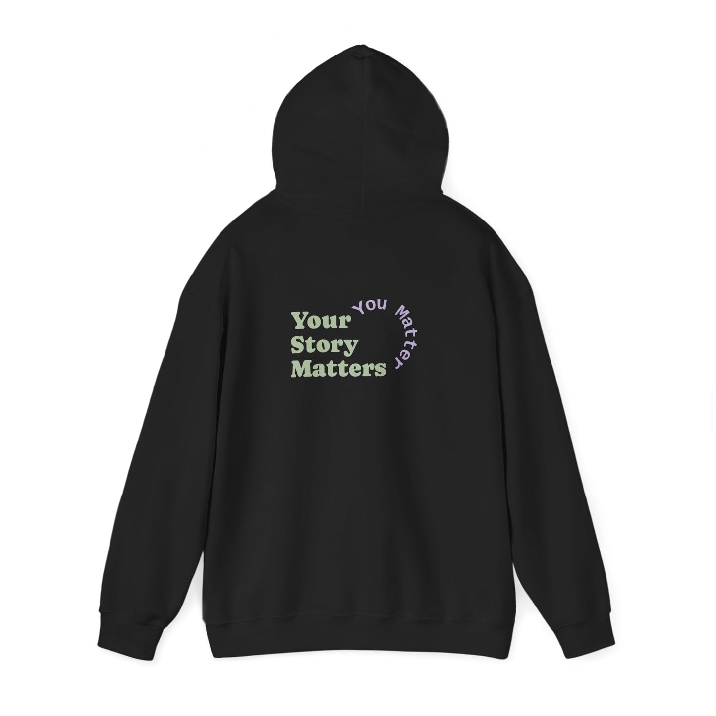 “Your Story Matters. You Matter”.