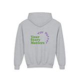 Your Story Matters. You Matter. (Kids Hoodie)