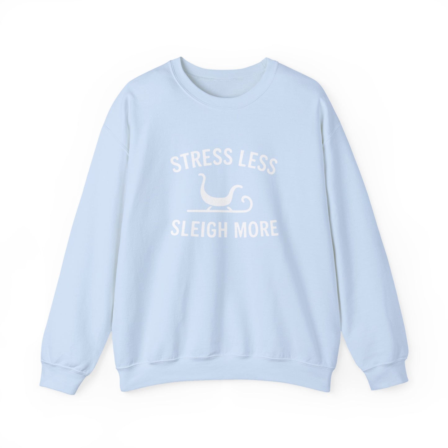 Stress Less, Sleigh More Christmas Crew