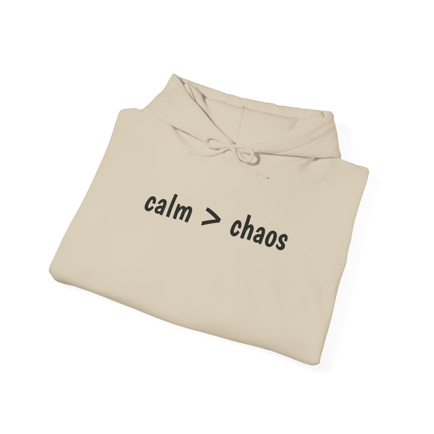 Calm > Chaos