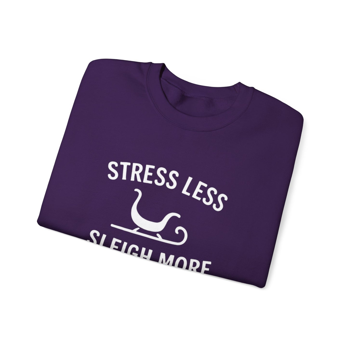 Stress Less, Sleigh More Christmas Crew