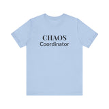 “Chaos Coordinator” Tee