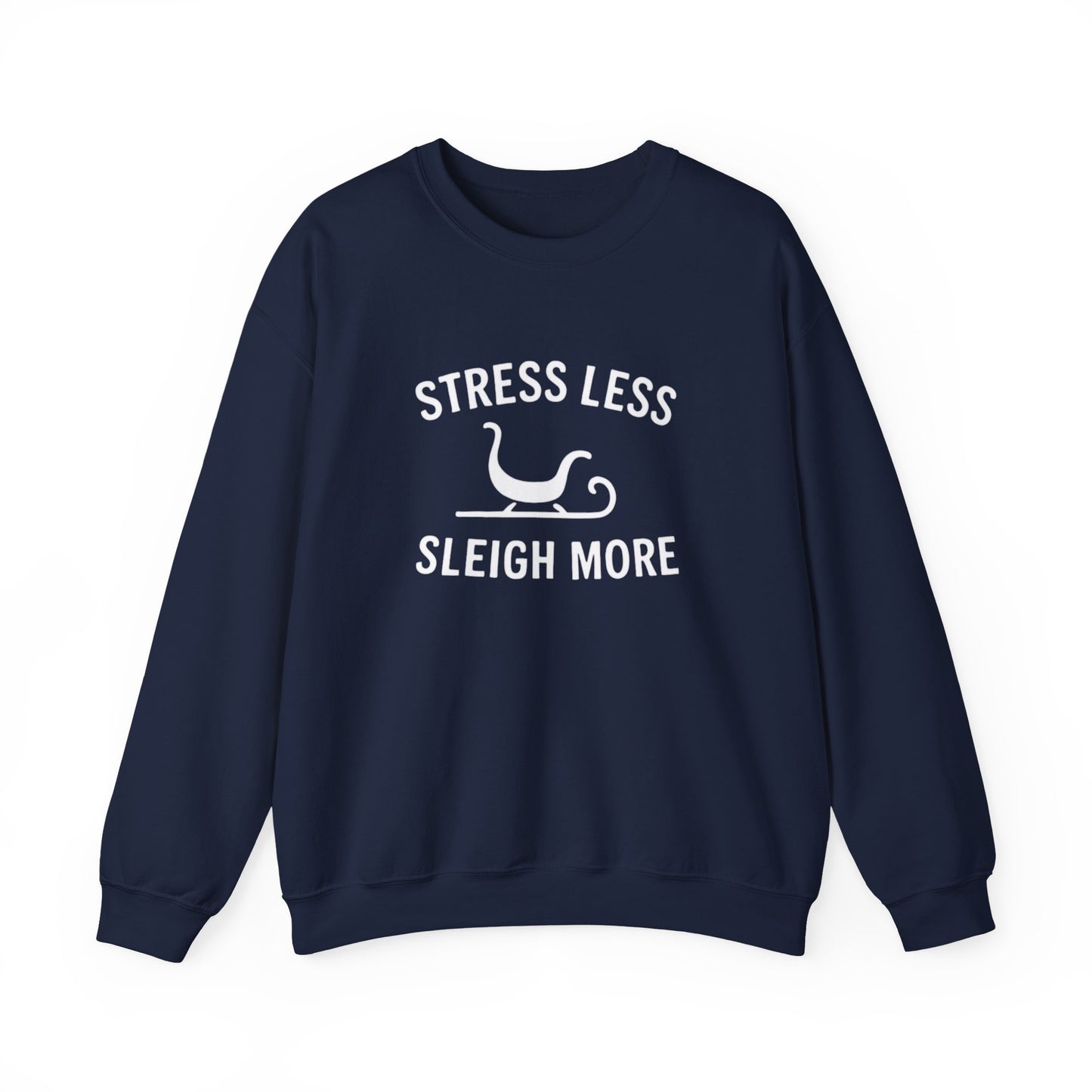 Stress Less, Sleigh More Christmas Crew